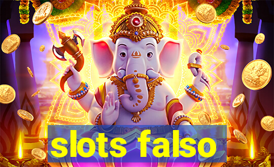 slots falso